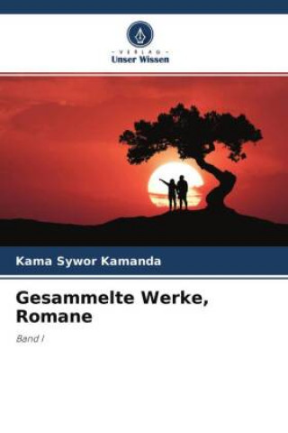 Knjiga Gesammelte Werke, Romane Kama Sywor Kamanda