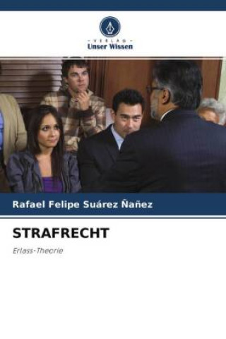 Knjiga STRAFRECHT Rafael Felipe Suárez Ñañez