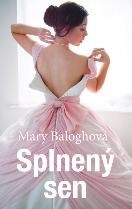 Könyv Splnený sen Mary Balogh