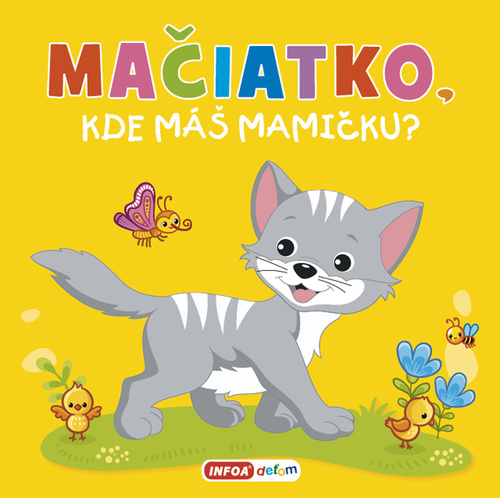 Livre Mačiatko, kde máš mamičku? 