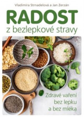 Книга Radost z bezlepkové stravy Jan Zerzán