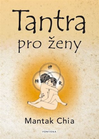 Kniha Tantra pro ženy Mantak Chia