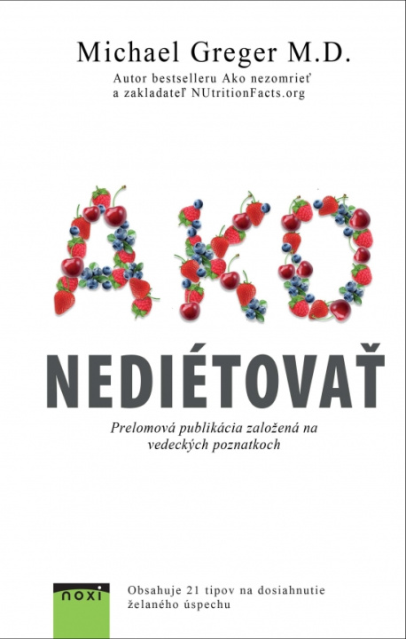 Kniha Ako nediétovať Michael Greger