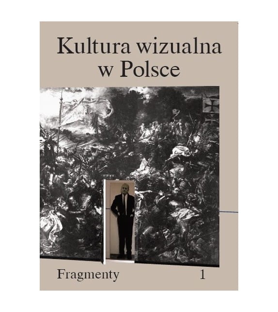 Kniha Kultura wizualna w Polsce. Fragmenty Iwona Kurz