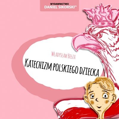 Kniha Katechizm polskiego dziecka Władysław Bełza