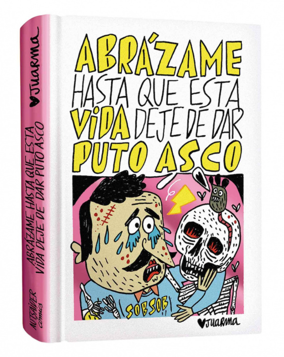 Boek Abrázame hasta que esta vida deje de dar puto asco JUARMA