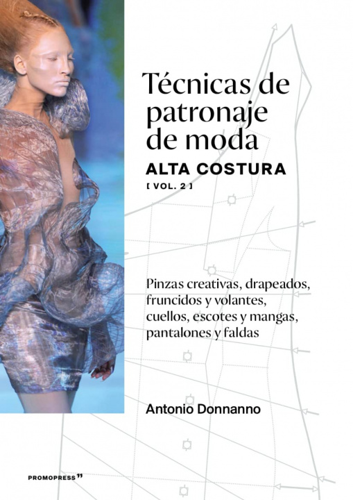 Книга TÉCNICAS DE PATRONAJE DE MODA ALTA COSTURA (VOL. 2) ANTONIO DONNANNO