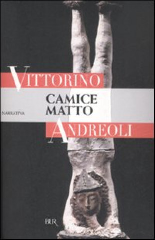 Knjiga Camice matto Vittorino Andreoli