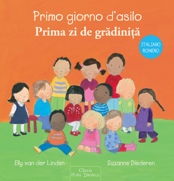 Kniha Primo giorno d'asilo. Ediz. italiana e romena Elly Van der Linden