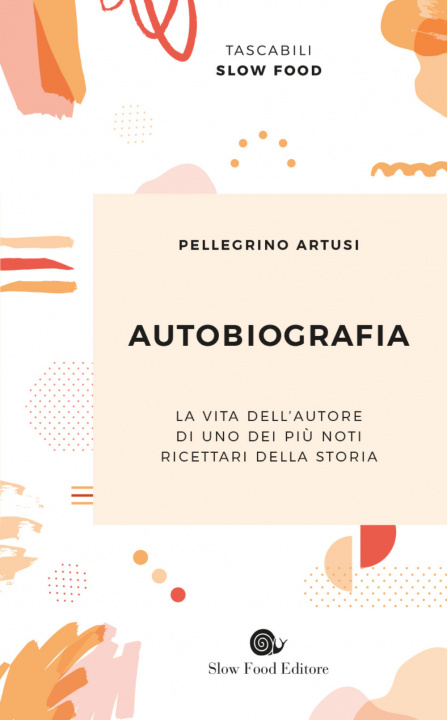 Book Autobiografia Pellegrino Artusi