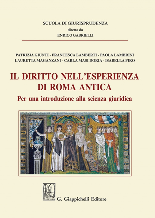 Carte diritto nell'esperienza di Roma antica. Per una introduzione alla scienza giuridica Gabrielli