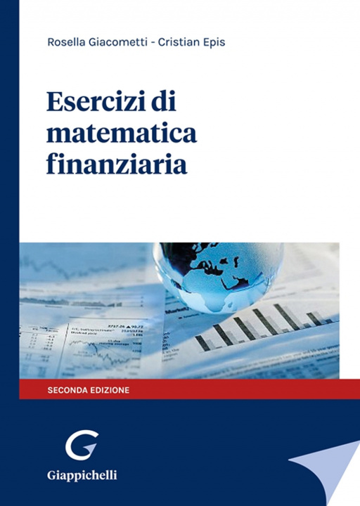 Carte Esercizi di matematica finanziaria Rosella Giacometti