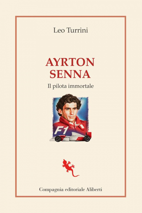 Книга Ayrton Senna. Il pilota immortale Leo Turrini