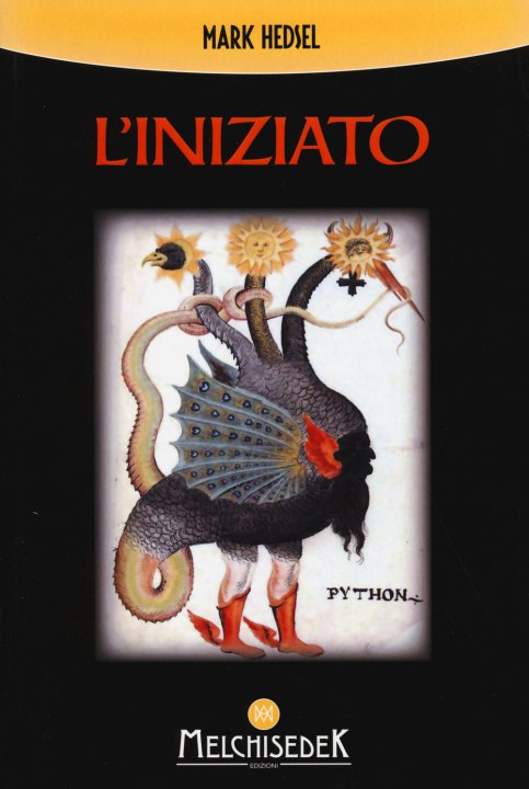 Książka iniziato. Un viaggio alla ricerca della verità nascosta negli antichi misteri Mark Hedsel