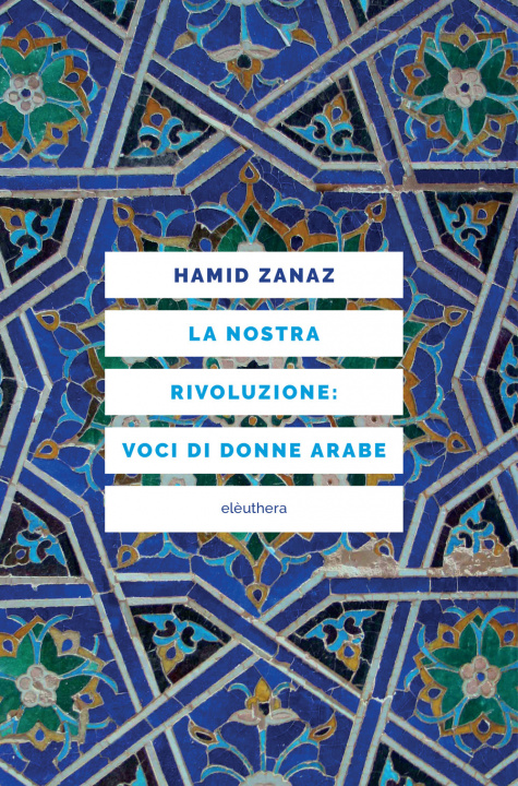 Kniha nostra rivoluzione: voci di donne arabe Hamid Zanaz