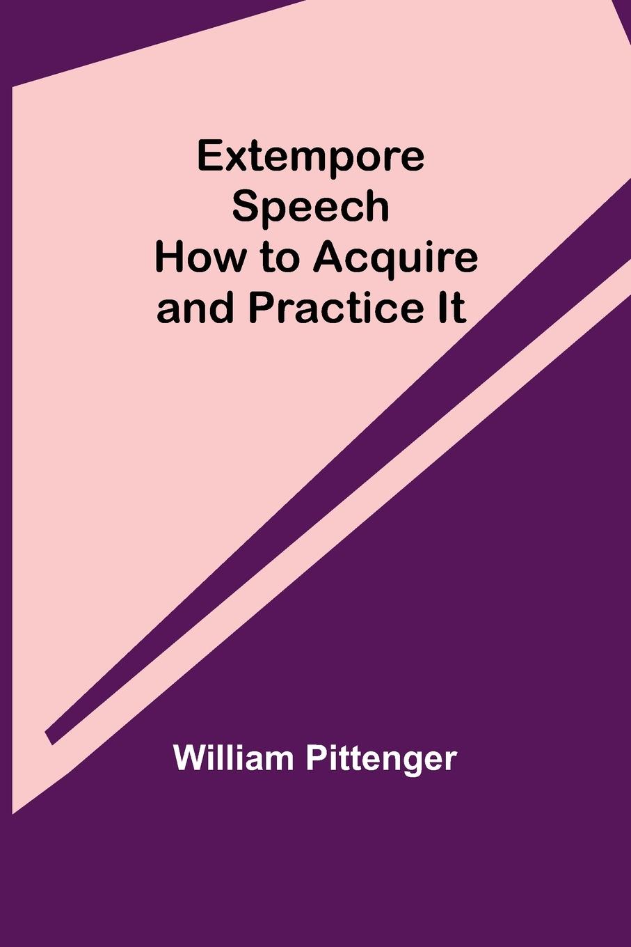 Book Extempore Speech William Pittenger