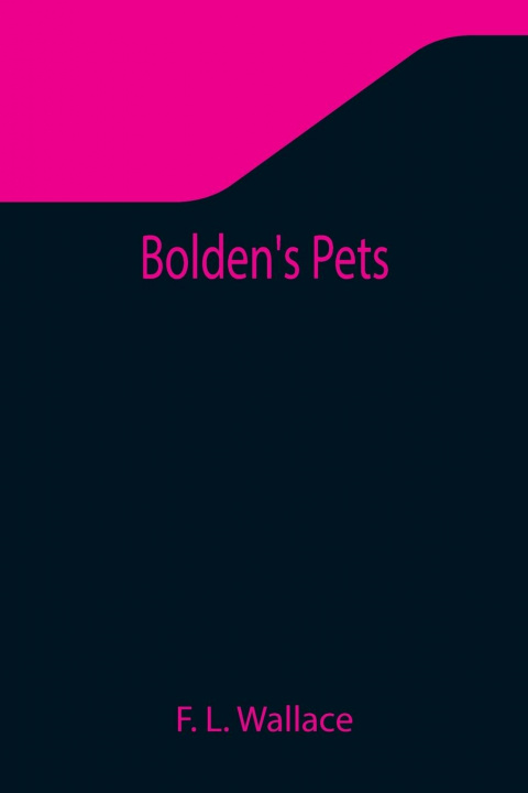 Book Bolden's Pets F. L. Wallace