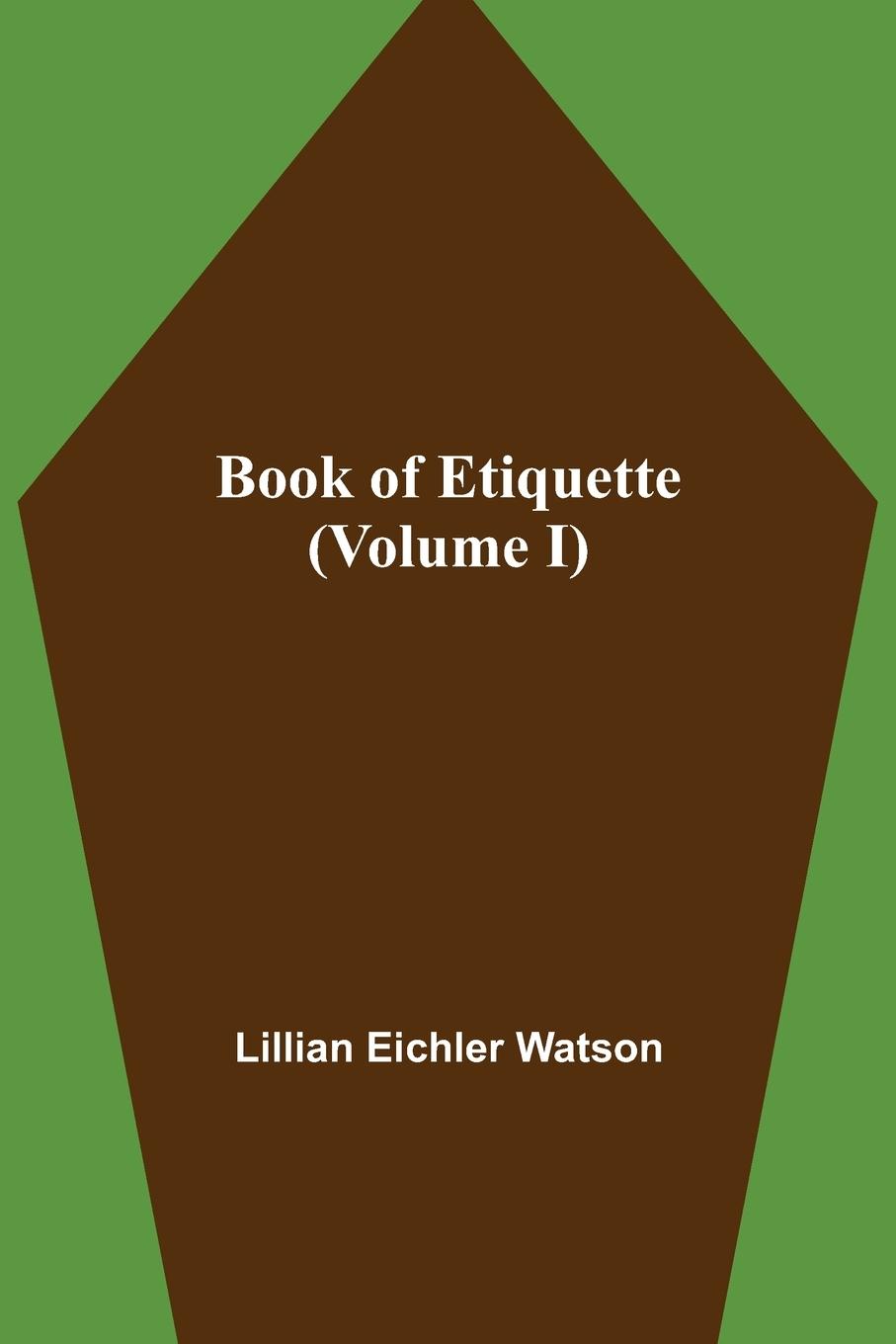 Kniha Book of Etiquette (Volume I) 