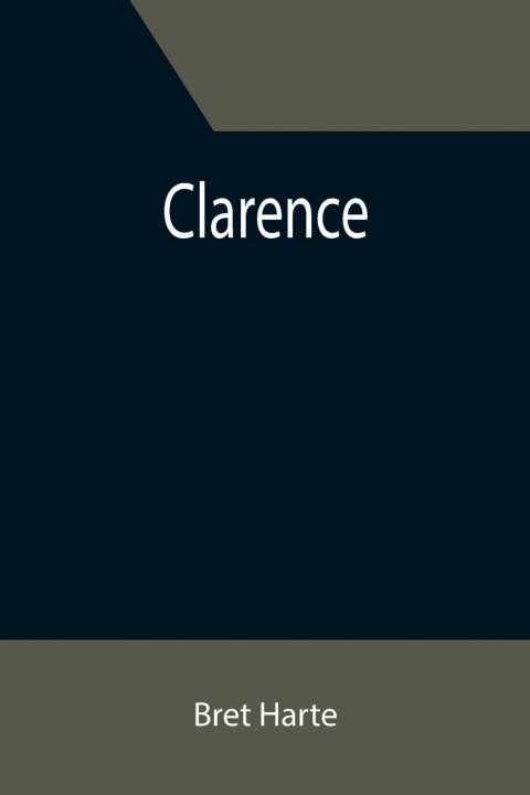 Knjiga Clarence Bret Harte