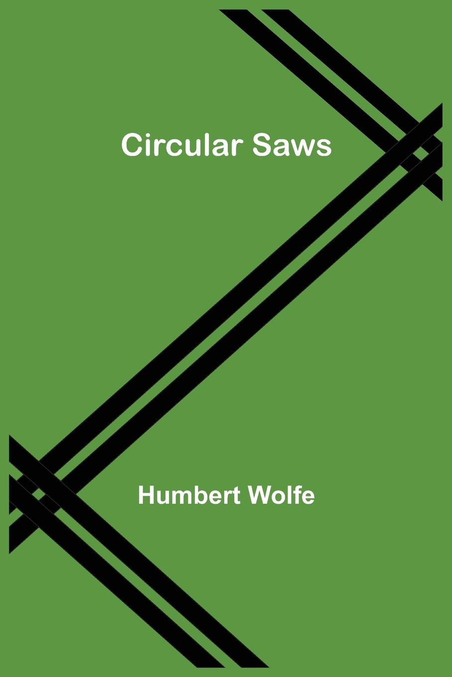Knjiga Circular Saws Humbert Wolfe