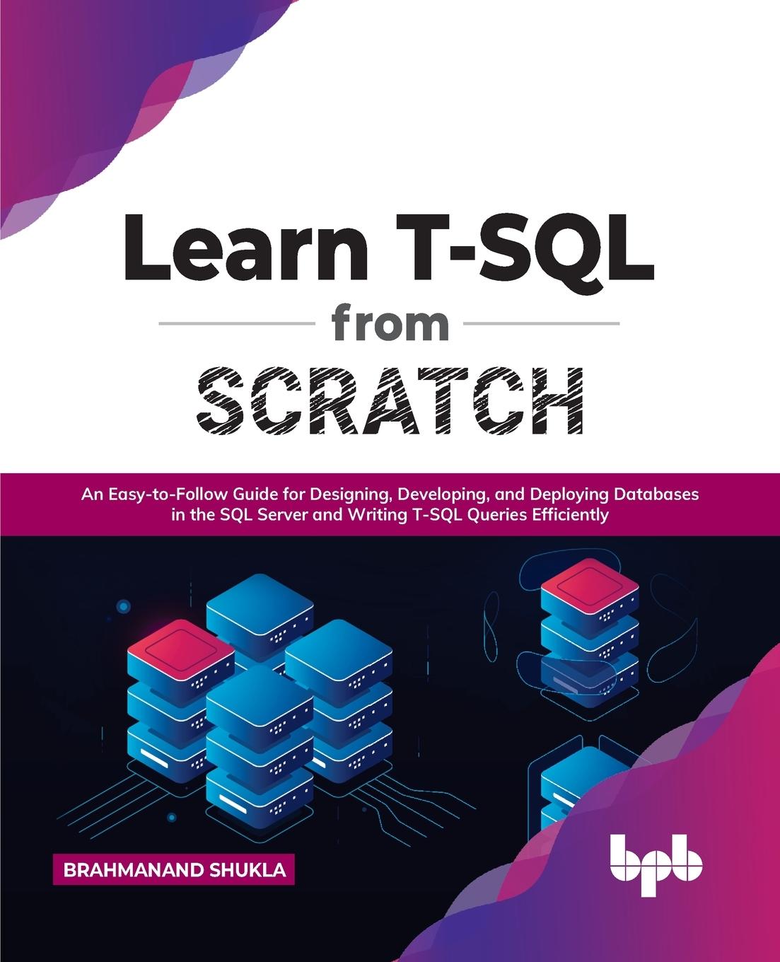 Book Learn T-SQL From Scratch Brahmanand Shukla