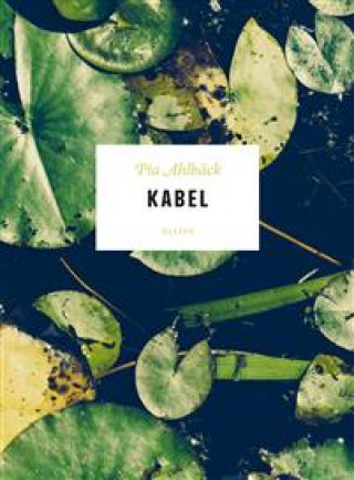 Knjiga Kabel Pia Ahlbäck