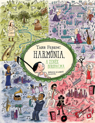 Kniha Harmónia, a zenék birodalma Tarr Ferenc