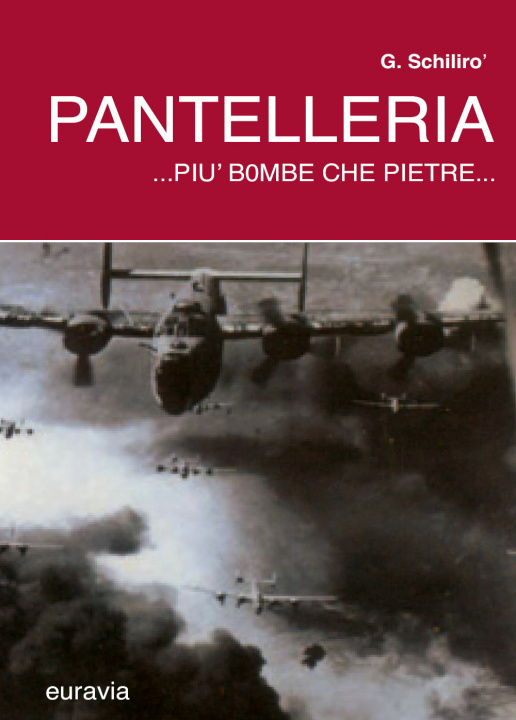 Kniha Pantelleria... più bombe che pietre... Gaetano Schilirò