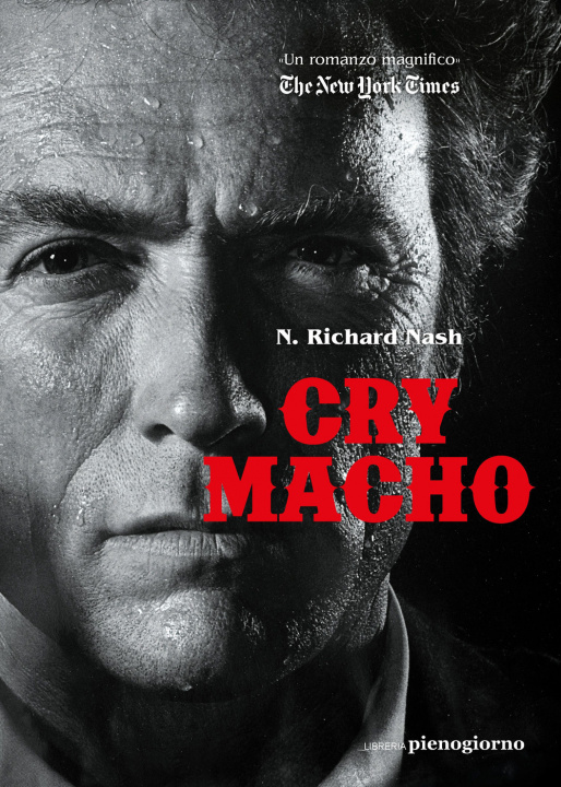 Kniha Cry macho. Ediz. italiana N. Richard Nash