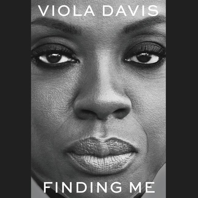 Digital Finding Me: A Memoir Viola Davis