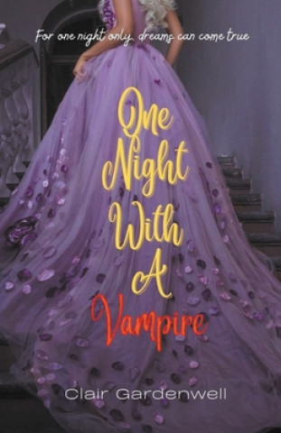 Kniha One Night With A Vampire Clair Gardenwell