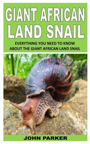 Книга Giant African Land Snail John Parker