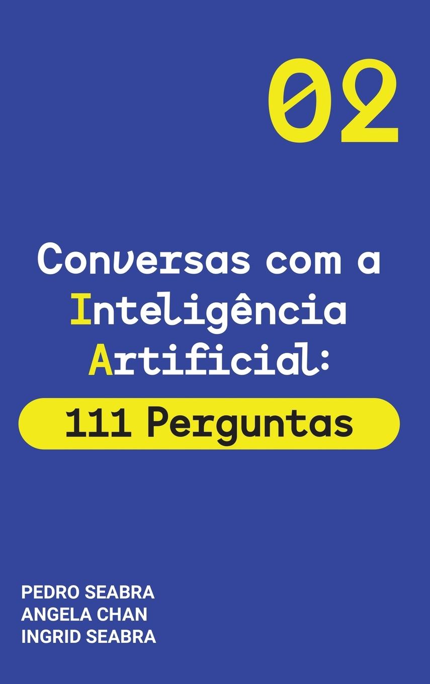 Kniha Conversas com a Inteligencia Artificial Pedro Seabra