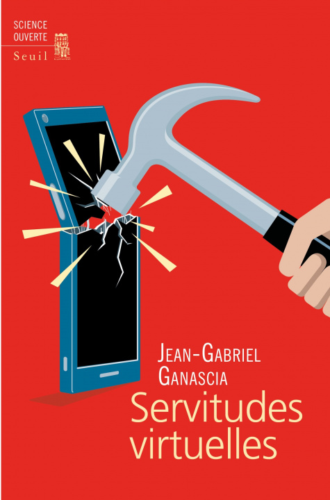 Book Servitudes virtuelles Jean-Gabriel Ganascia