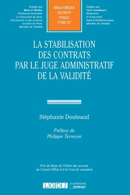 Carte LA STABILISATION DES CONTRATS PAR LE JUGE ADMINISTRATIF DE LA VALIDITE DOUTEAUD S.