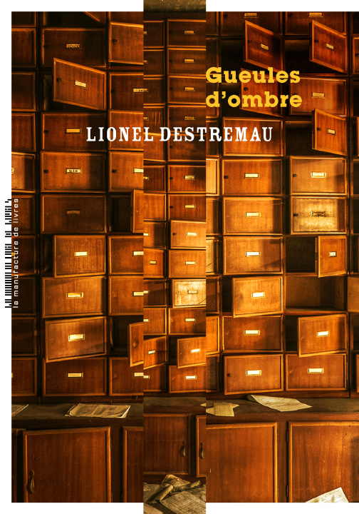 Book Gueules d'ombre DESTREMAU LIONEL
