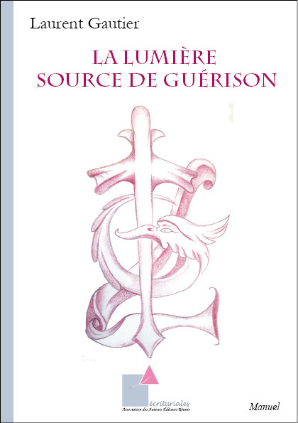 Buch La Lumière Source de guérison Gautier