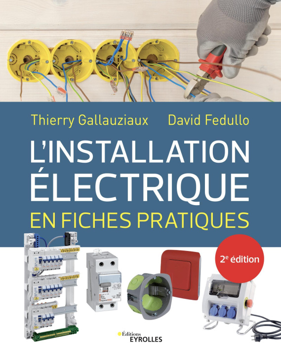 Kniha L'installation électrique en fiches pratiques Gallauziaux