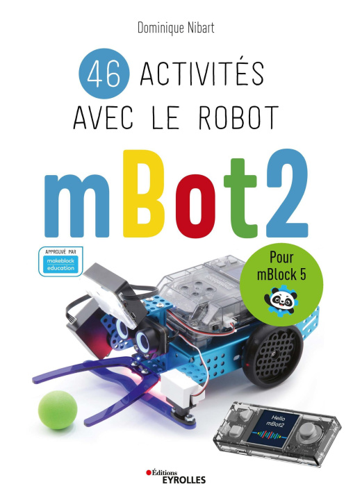 Knjiga 46 activités avec le robot mBot2 Nibart