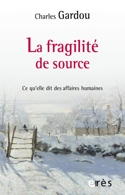 Kniha La fragilité de source GARDOU CHARLES