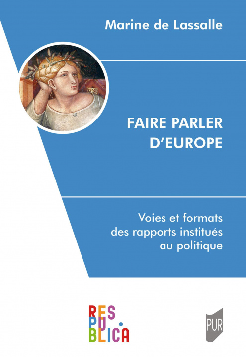 Könyv Faire parler d'Europe De Lassalle