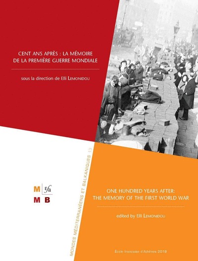 Kniha Cent ans après: la mémoire de la Première Guerre mondiale Lemonidou E.