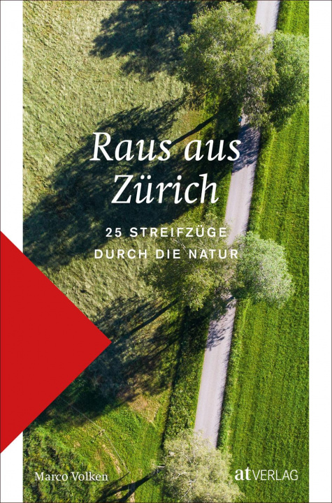 Kniha Raus aus Zürich Marco Volken