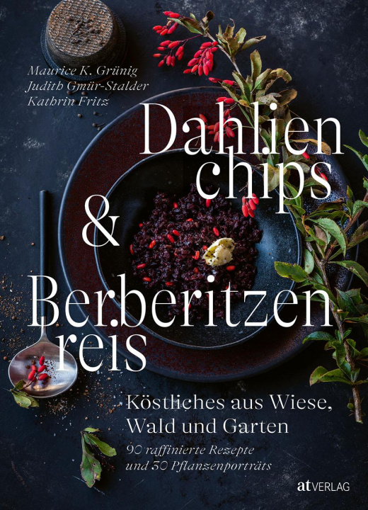 Kniha Dahlienchips und Berberitzenreis Kathrin Fritz