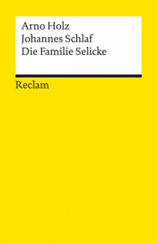Kniha Die Familie Selicke Johannes Schlaf