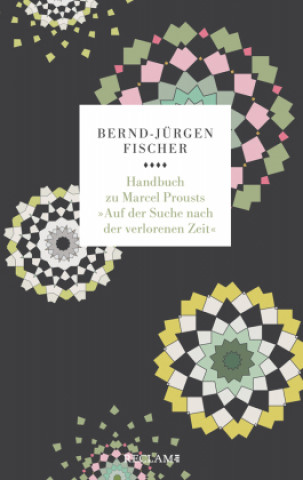 Knjiga Handbuch zu Marcel Prousts »Auf der Suche nach der verlorenen Zeit« 