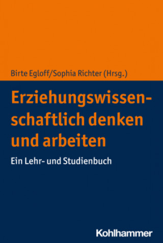 Книга Erziehungswissenschaftlich denken und arbeiten Sophia Richter