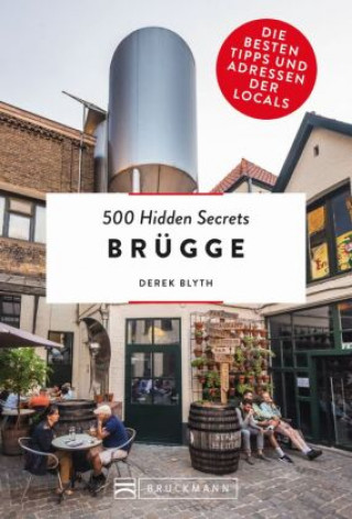 Kniha 500 Hidden Secrets Brügge Silke Elzner