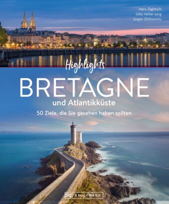 Kniha Highlights Bretagne und Atlantikküste Jürgen Zichnowitz