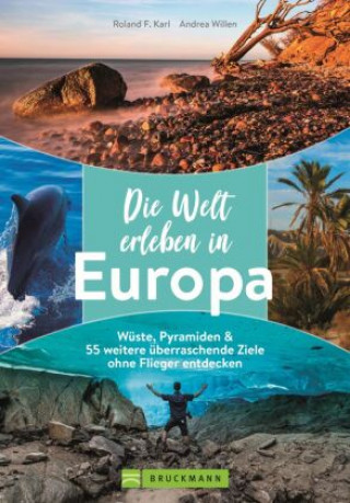Knjiga Die Welt erleben in Europa Andrea Willen